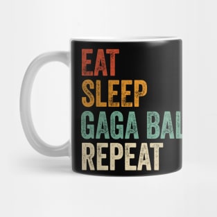 Gaga Ball Game Lover - Eat Sleep Gaga Ball Repeat Mug